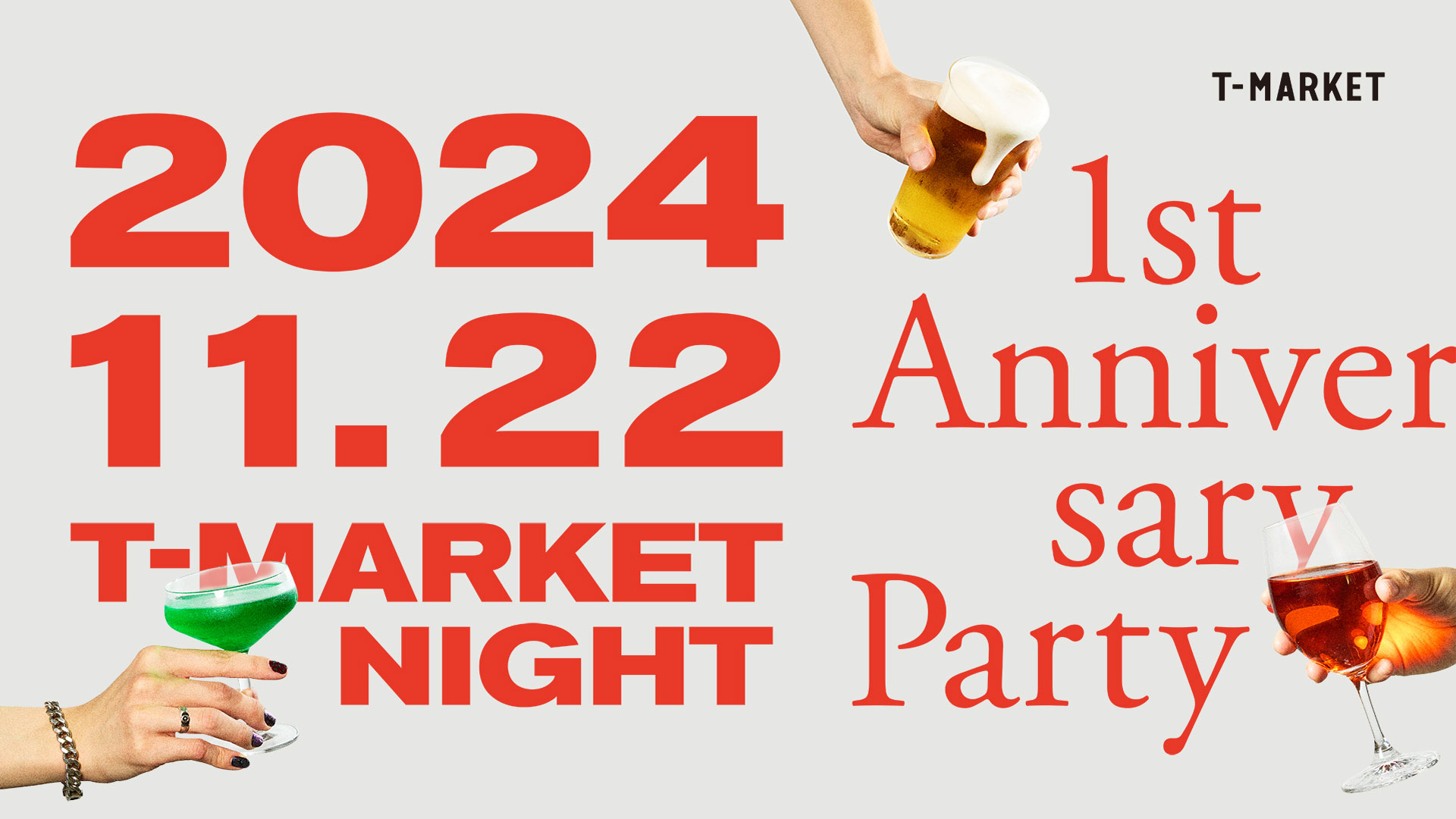 T-MARKET NIGHT ～1ST Anniversary Party～